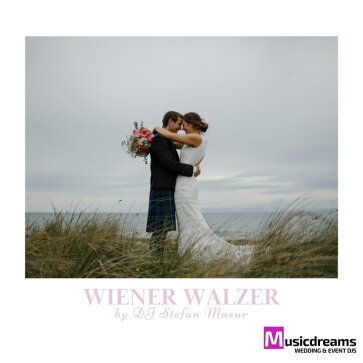 Wiener Walzer Playlist für einen romantischen Hochzeitstanz im Discofox-Stil – Tipps und Musikempfehlungen für Paare